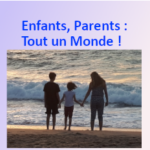 Enfants Parents : tout un monde